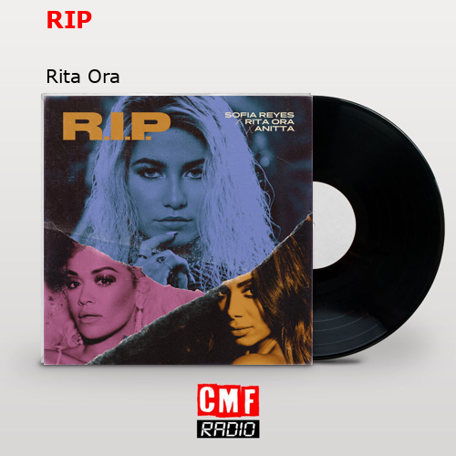 RIP Rita Ora