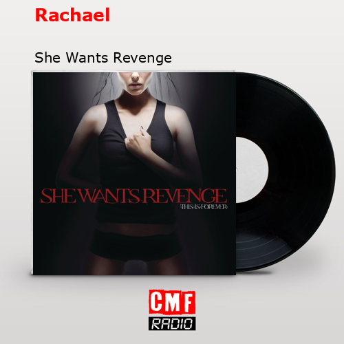 Rachael – She Wants Revenge