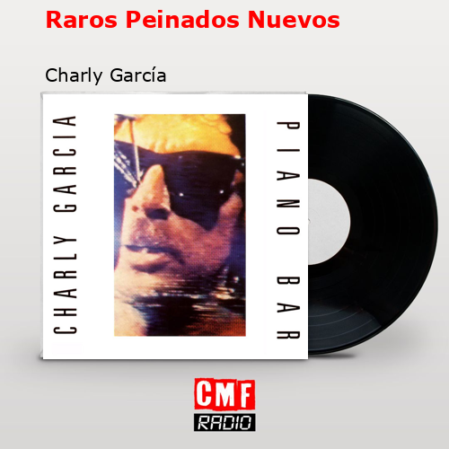 Raros Peinados Nuevos Charly García