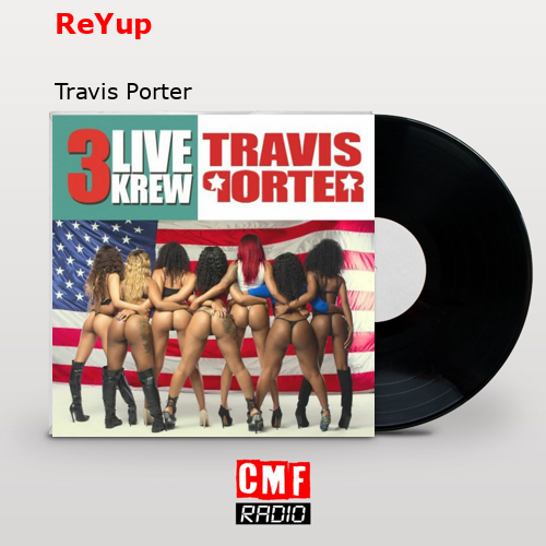 final cover ReYup Travis Porter