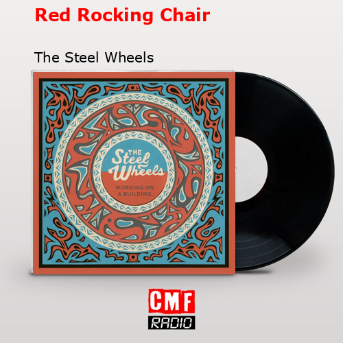 Red Rocking Chair – The Steel Wheels