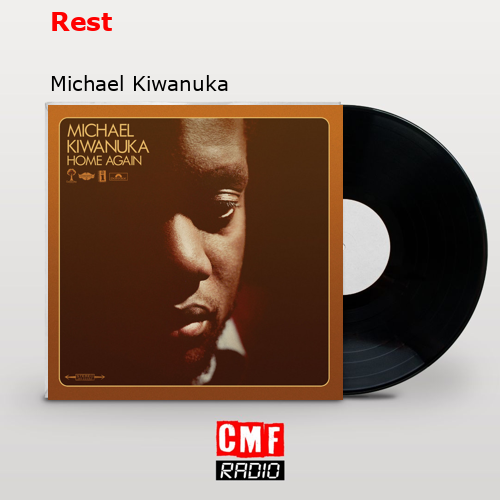 Rest – Michael Kiwanuka