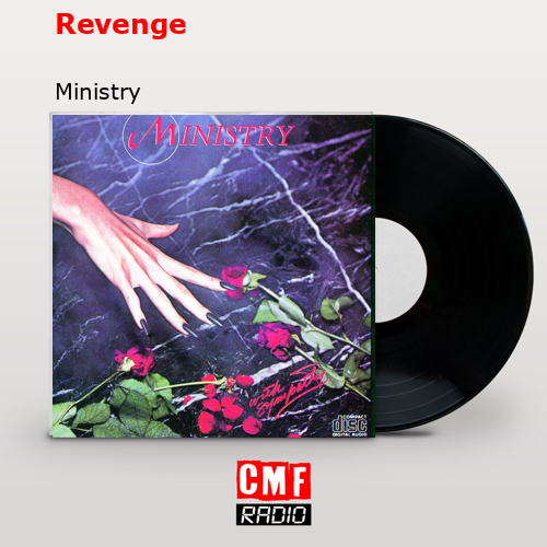Revenge – Ministry