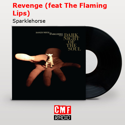 Revenge (feat The Flaming Lips) Sparklehorse
