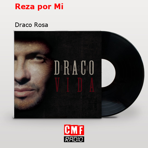 Reza por Mi – Draco Rosa