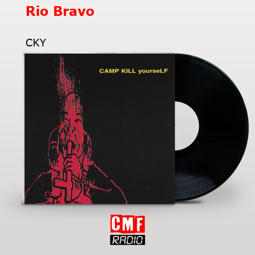 final cover Rio Bravo CKY