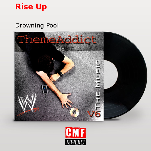 Rise Up – Drowning Pool