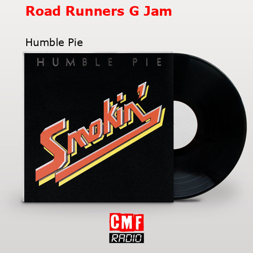 Road Runners G Jam – Humble Pie