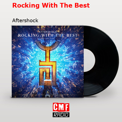 Rocking With The Best – Aftershock