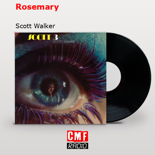 Rosemary – Scott Walker