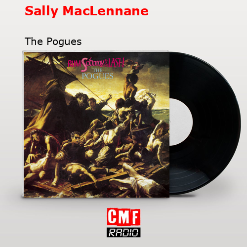 Sally MacLennane – The Pogues