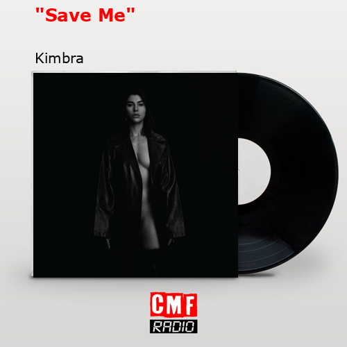 «Save Me» – Kimbra