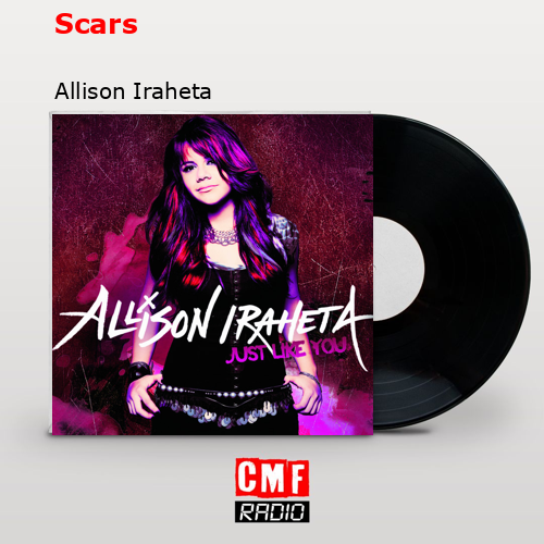 Scars – Allison Iraheta