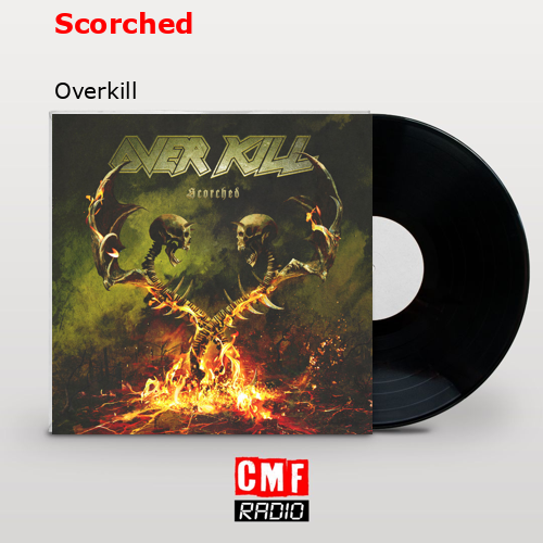 Scorched – Overkill