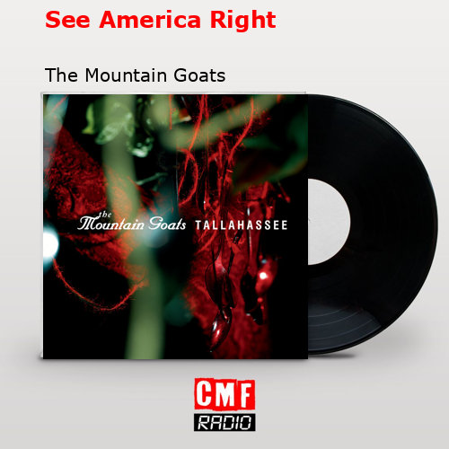 See America Right – The Mountain Goats