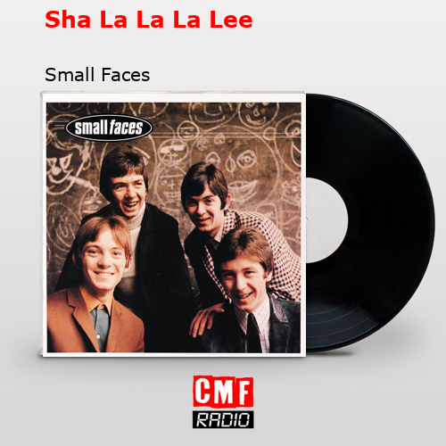 final cover Sha La La La Lee Small Faces
