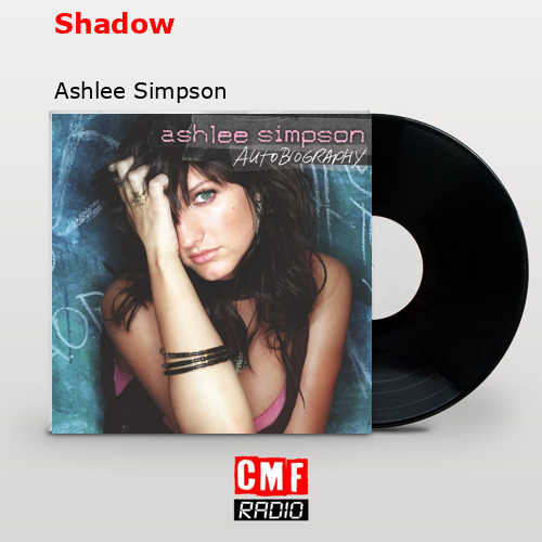 Shadow – Ashlee Simpson
