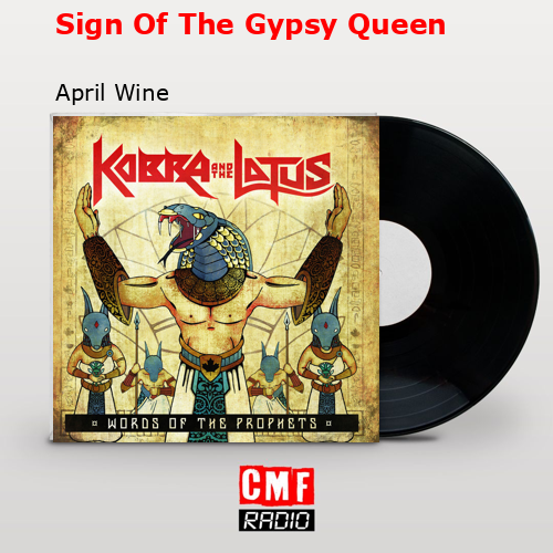 Sign Of The Gypsy Queen – April Wine