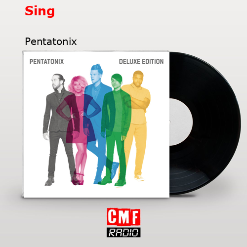 Sing – Pentatonix