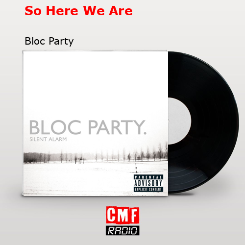 final cover So Here We Are Bloc Party