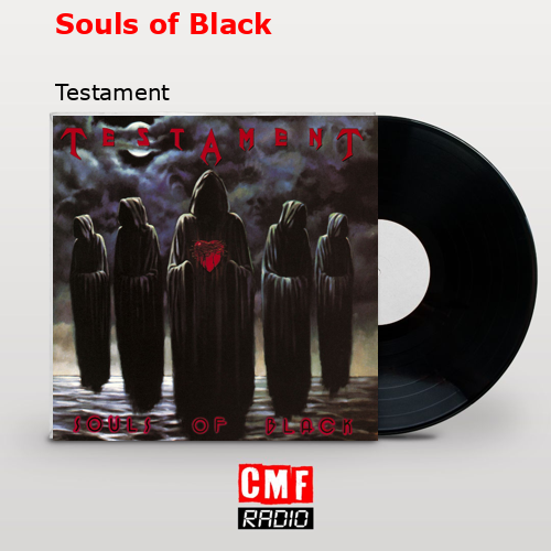 Souls of Black – Testament