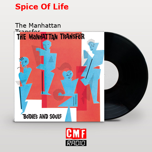 Spice Of Life – The Manhattan Transfer