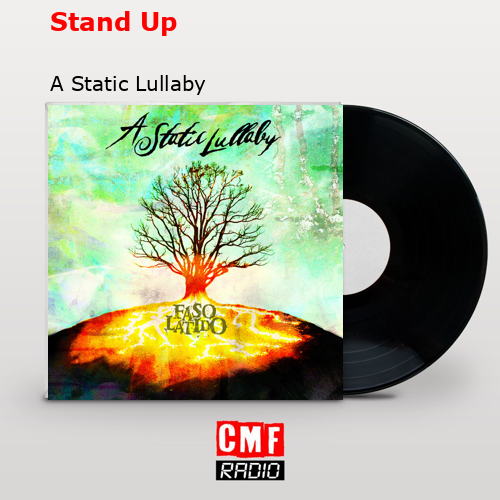 Stand Up – A Static Lullaby