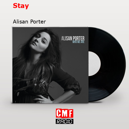 Stay – Alisan Porter