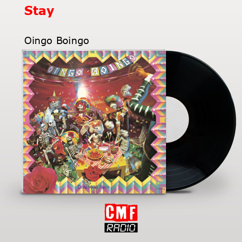 Stay – Oingo Boingo