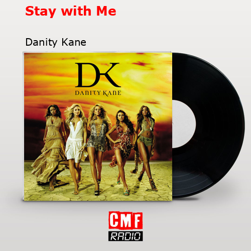 Stay with Me – Danity Kane