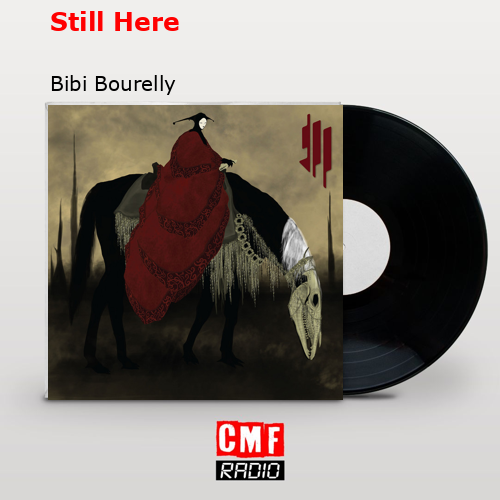Still Here – Bibi Bourelly