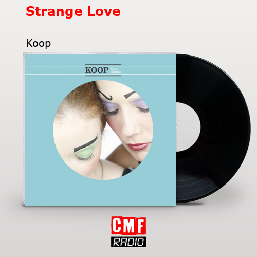 Strange Love – Koop