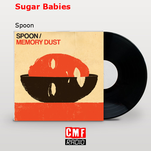 Sugar Babies – Spoon