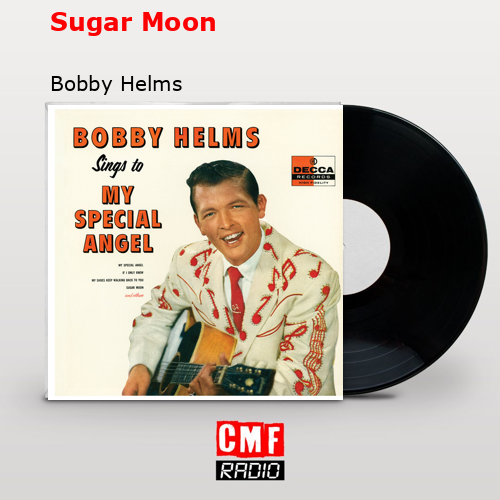 final cover Sugar Moon Bobby Helms