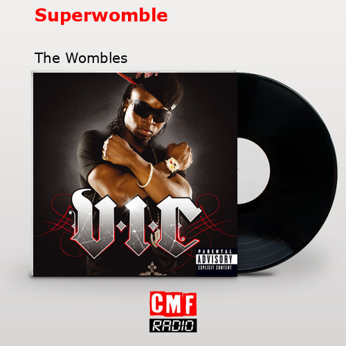 Superwomble – The Wombles