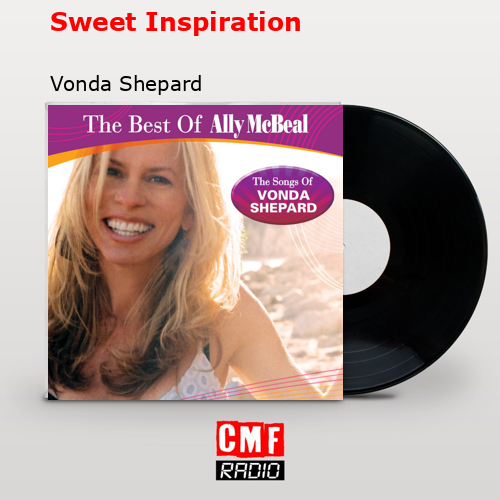 Sweet Inspiration – Vonda Shepard