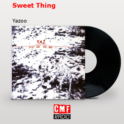 Sweet Thing – Yazoo