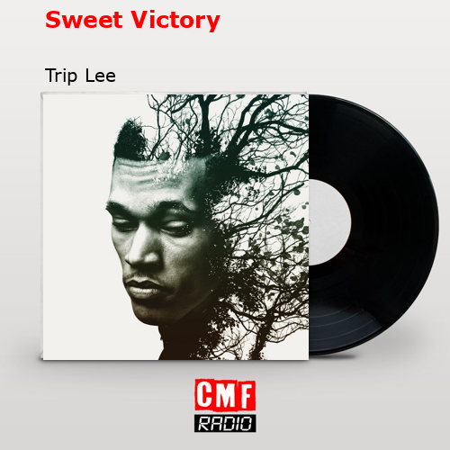 Sweet Victory – Trip Lee