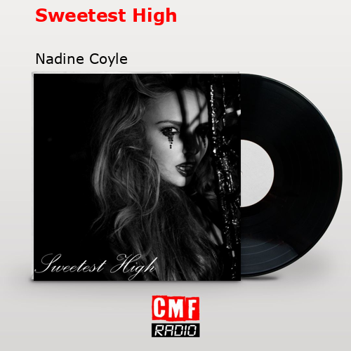 final cover Sweetest High Nadine Coyle