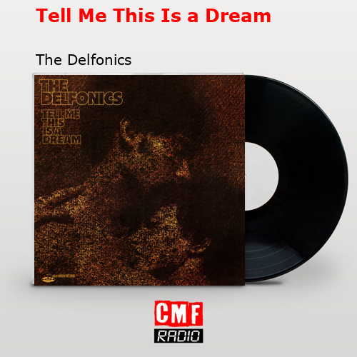 final cover Tell Me This Is a Dream The Delfonics