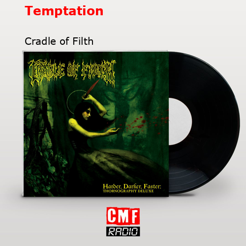 Temptation – Cradle of Filth