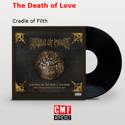 The Death of Love – Cradle of Filth