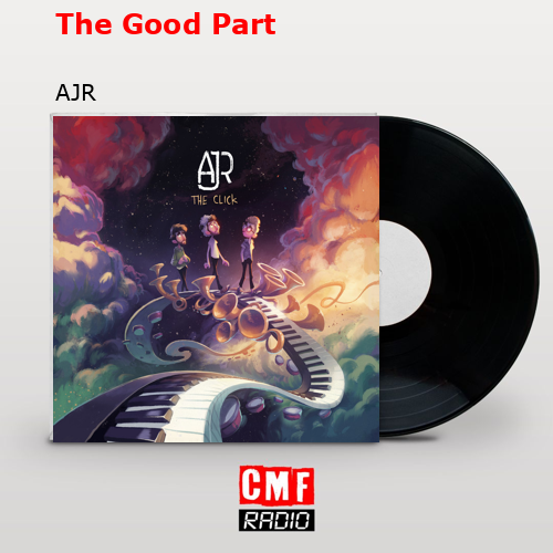 The Good Part – AJR