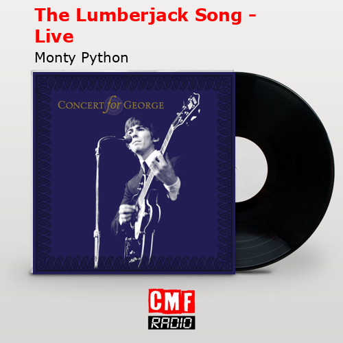 final cover The Lumberjack Song Live Monty Python