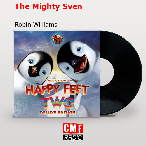 The Mighty Sven – Robin Williams