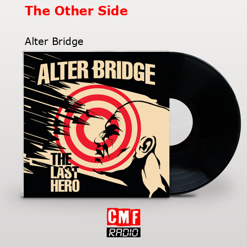 The Other Side – Alter Bridge