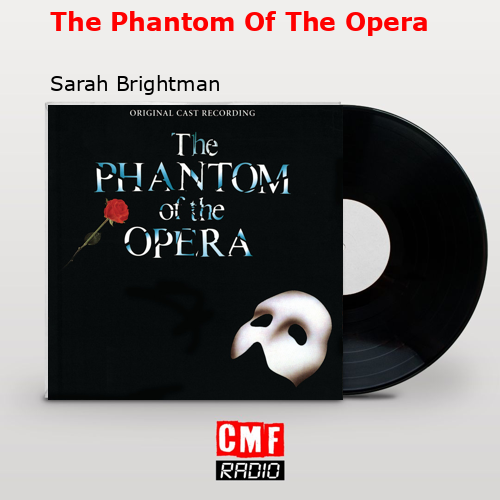 The Phantom Of The Opera – Sarah Brightman