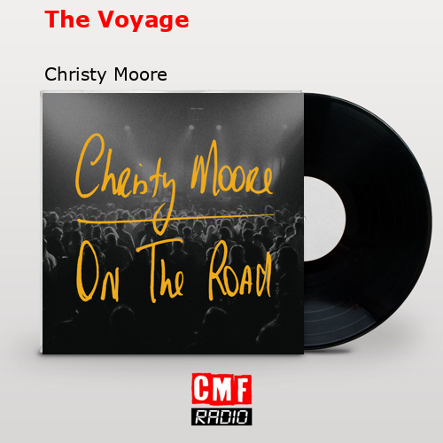 The Voyage – Christy Moore