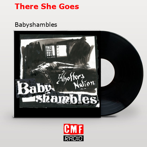 There She Goes – Babyshambles