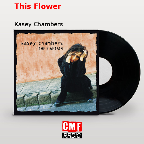 final cover This Flower Kasey Chambers